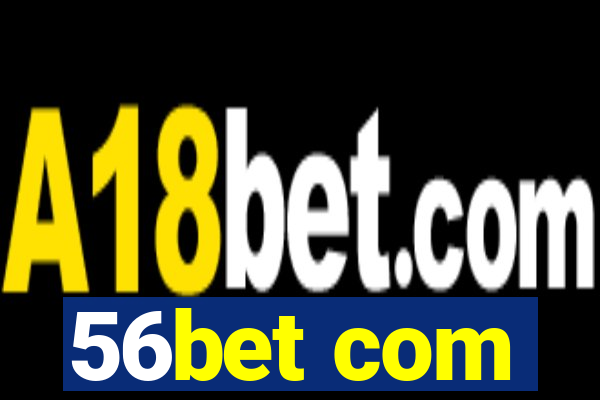 56bet com